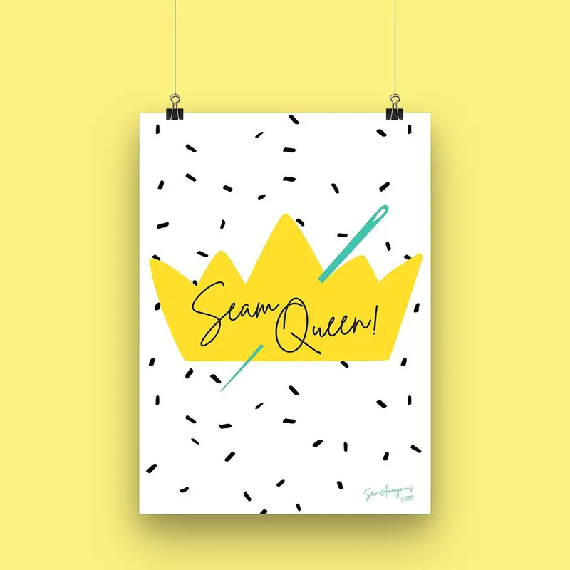"Seam Queen" A4 Empowering Sewing Art Print By Sew Anonymous 1